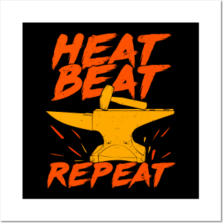 Heat Beat Repeat Blacksmith Gift Posters and Art